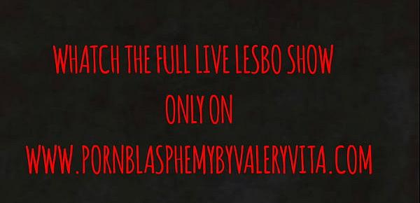  VALERY VITA VS CLEMENTINE PAULAIN BLASPHEMOUS LIVE LESBO SHOW